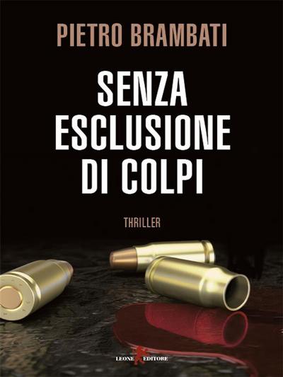 Senza esclusione di colpi