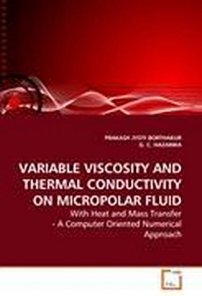 VARIABLE VISCOSITY AND THERMAL CONDUCTIVITY ON MICROPOLAR FLUID