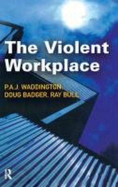 The Violent Workplace
