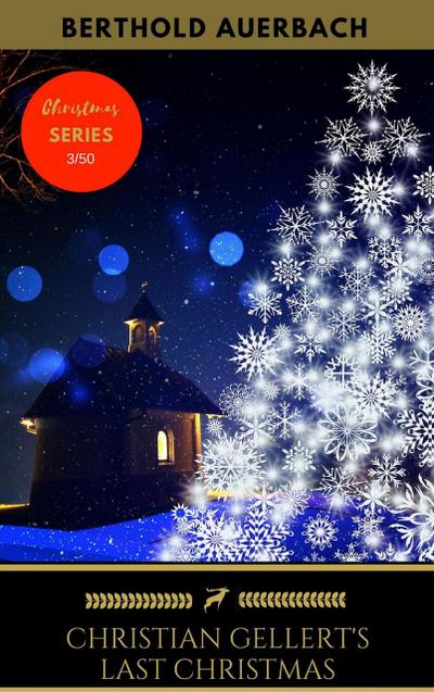Christian Gellert’s Last Christmas