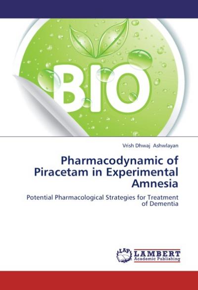 Pharmacodynamic of Piracetam in Experimental Amnesia