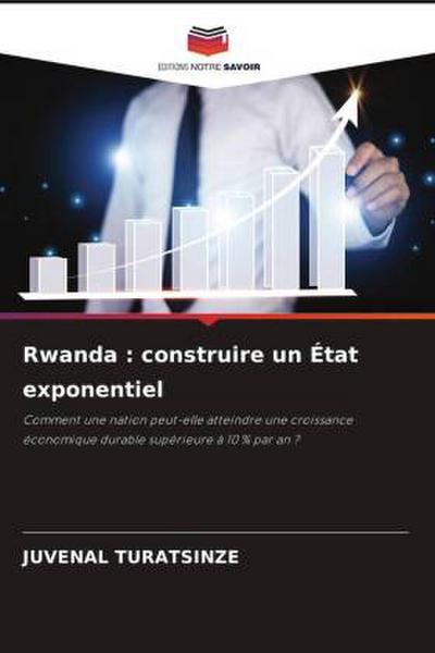 Rwanda : construire un État exponentiel