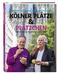 Kölner Plätze und Plätzchen