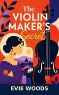 The Violin Maker’s Secret