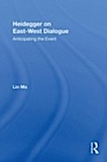 Heidegger on East-West Dialogue - Lin Ma