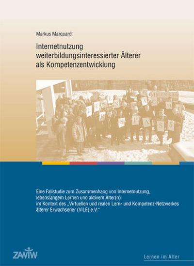 Internetnutzung weiterbildungsinteressierter Älterer als Kompetenzentwicklung