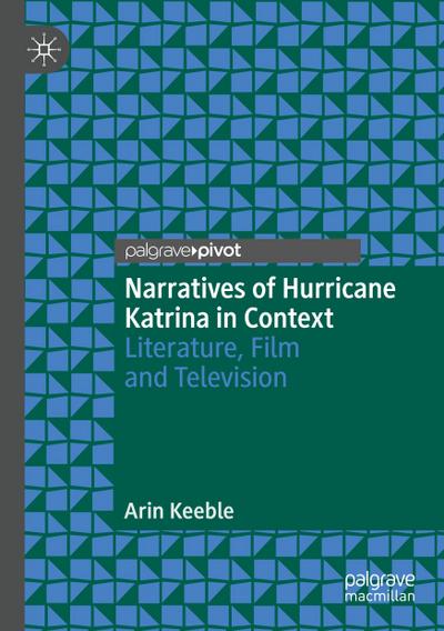 Narratives of Hurricane Katrina in Context