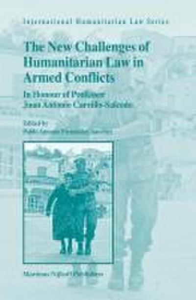The New Challenges of Humanitarian Law in Armed Conflicts