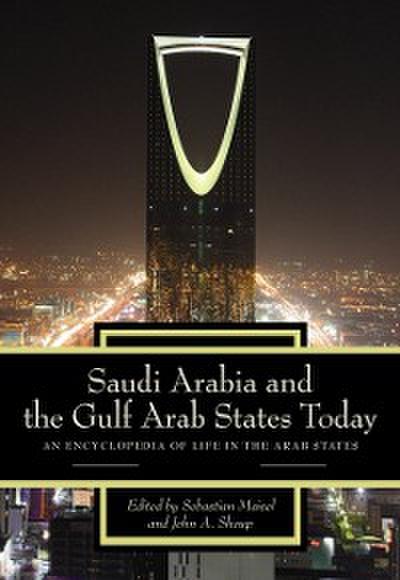 Saudi Arabia and the Gulf Arab States Today