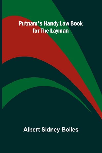 Putnam’s Handy Law Book for the Layman