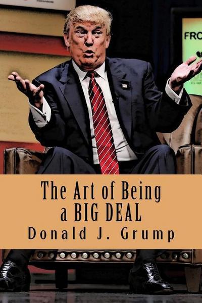 ART OF BEING A BIG DEAL