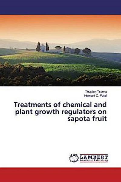 Treatments of chemical and plant growth regulators on sapota fruit