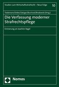 Die Verfassung moderner Strafrechtspflege