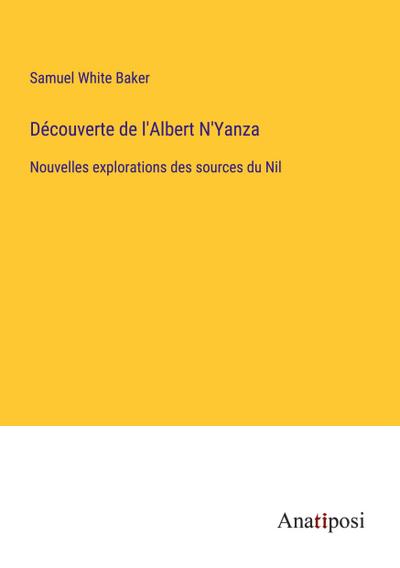 Découverte de l’Albert N’Yanza
