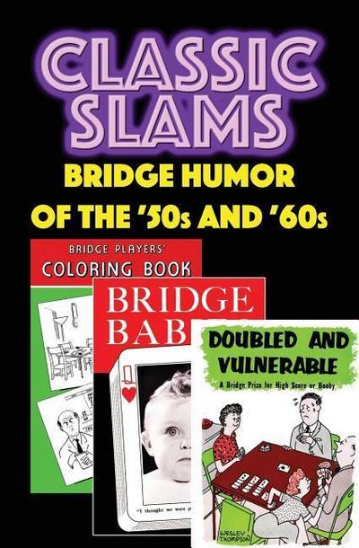 Classic Slams: Bridge Humor of the ’50s and ’60s