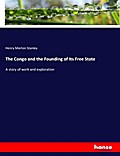The Congo and the Founding of Its Free State