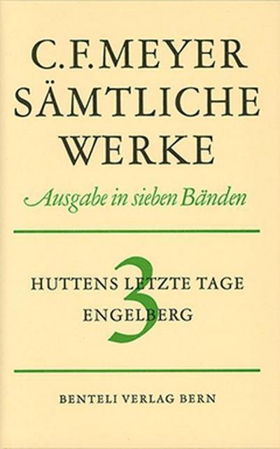 Huttens letzte Tage/Engelberg