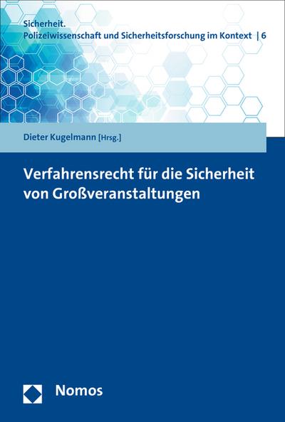 Verfahrensrecht für die Sicherheit von Großveranstaltungen