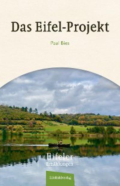 Das Eifel Projekt