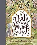 That’s What Wings are for