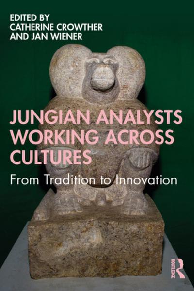 Jungian Analysts Working Across Cultures