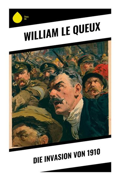 Die Invasion von 1910