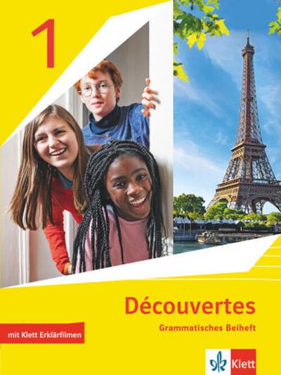Découvertes 1. Ausgabe 1. oder 2. Fremdsprache. Grammatisches Beiheft mit Erklärfilmen 1. Lernjahr