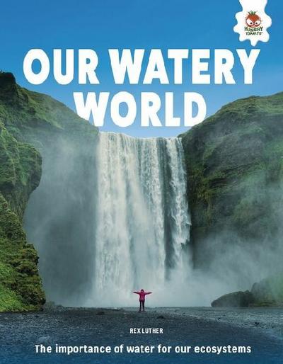Our Watery World