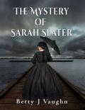 The Mystery of Sarah Slater