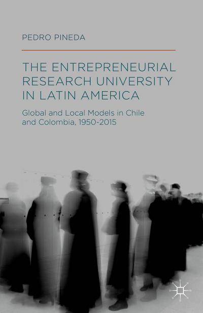 The Entrepreneurial Research University in Latin America