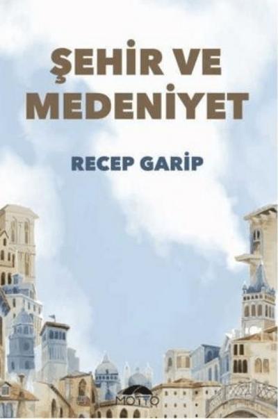 Sehir ve Medeniyet