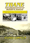 Thane, The Assassination of Warren G. Harding (Gastineau Channel Quartet, #2)