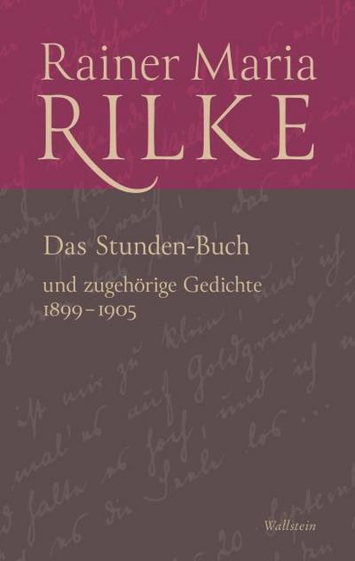 Das Stunden-Buch und zugehörige Gedichte