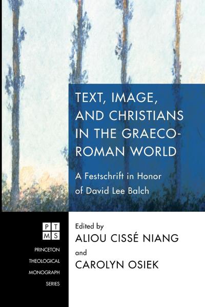 Text, Image, and Christians in the Graeco-Roman World