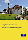 Rokokokirchen Oberbayerns