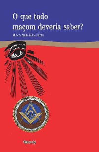 O que todo maçom deveria saber