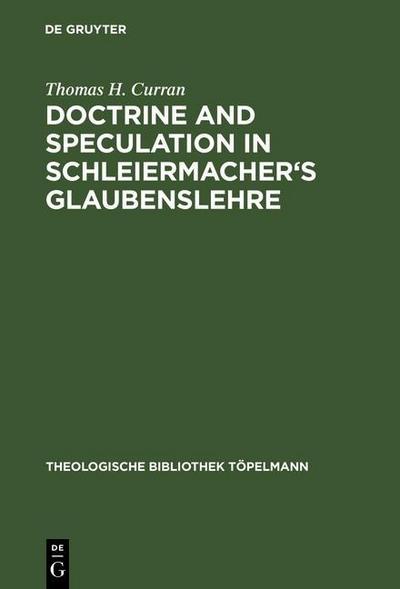 Doctrine and Speculation in Schleiermacher’s Glaubenslehre