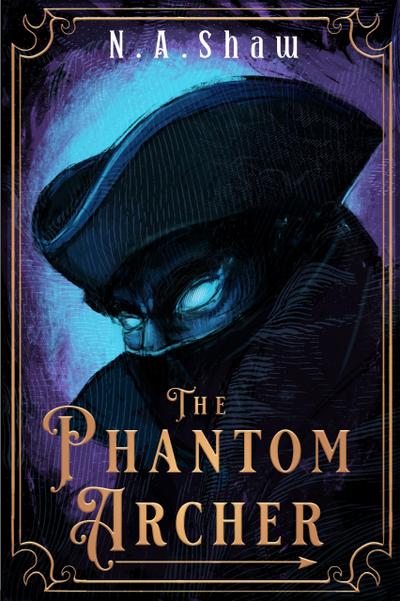 The Phantom Archer (The Phantom Series, #1)