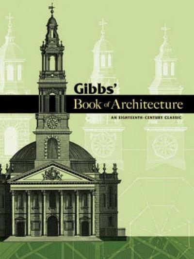 Gibbs’ Book of Architecture