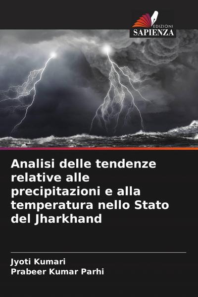 Analisi delle tendenze relative alle precipitazioni e alla temperatura nello Stato del Jharkhand
