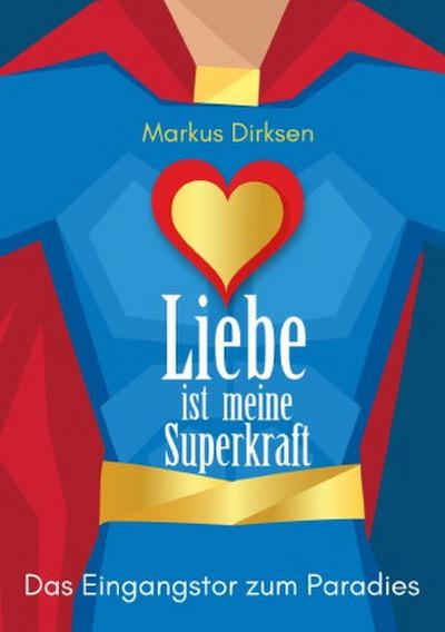 Liebe ist meine Superkraft