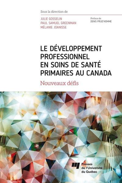 Le developpement professionnel en soins de sante primaires au Canada