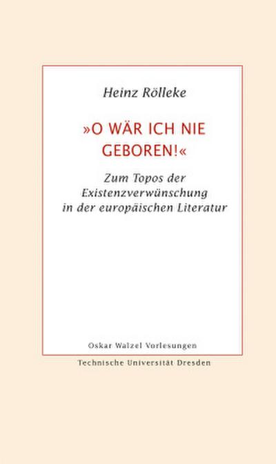 ’O wär ich nie geboren!’