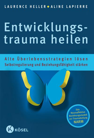 Entwicklungstrauma heilen