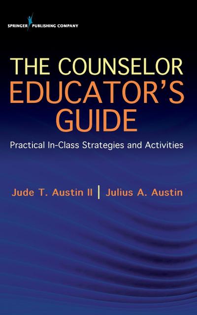 The Counselor Educator’s Guide