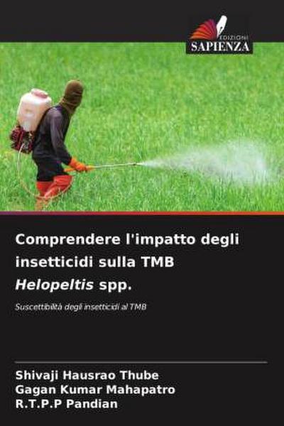 Comprendere l’impatto degli insetticidi sulla TMB Helopeltis spp.