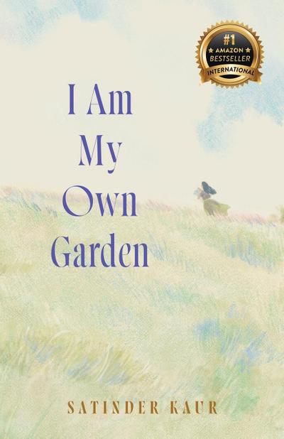 I Am My Own Garden