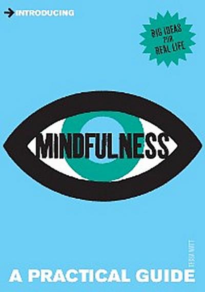 A Practical Guide to Mindfulness