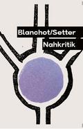 Blanchot/Setter Nahkritik