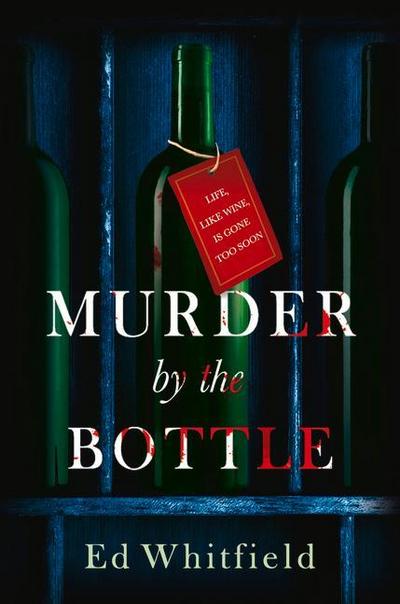 Whitfield, E: Murder by the Bottle